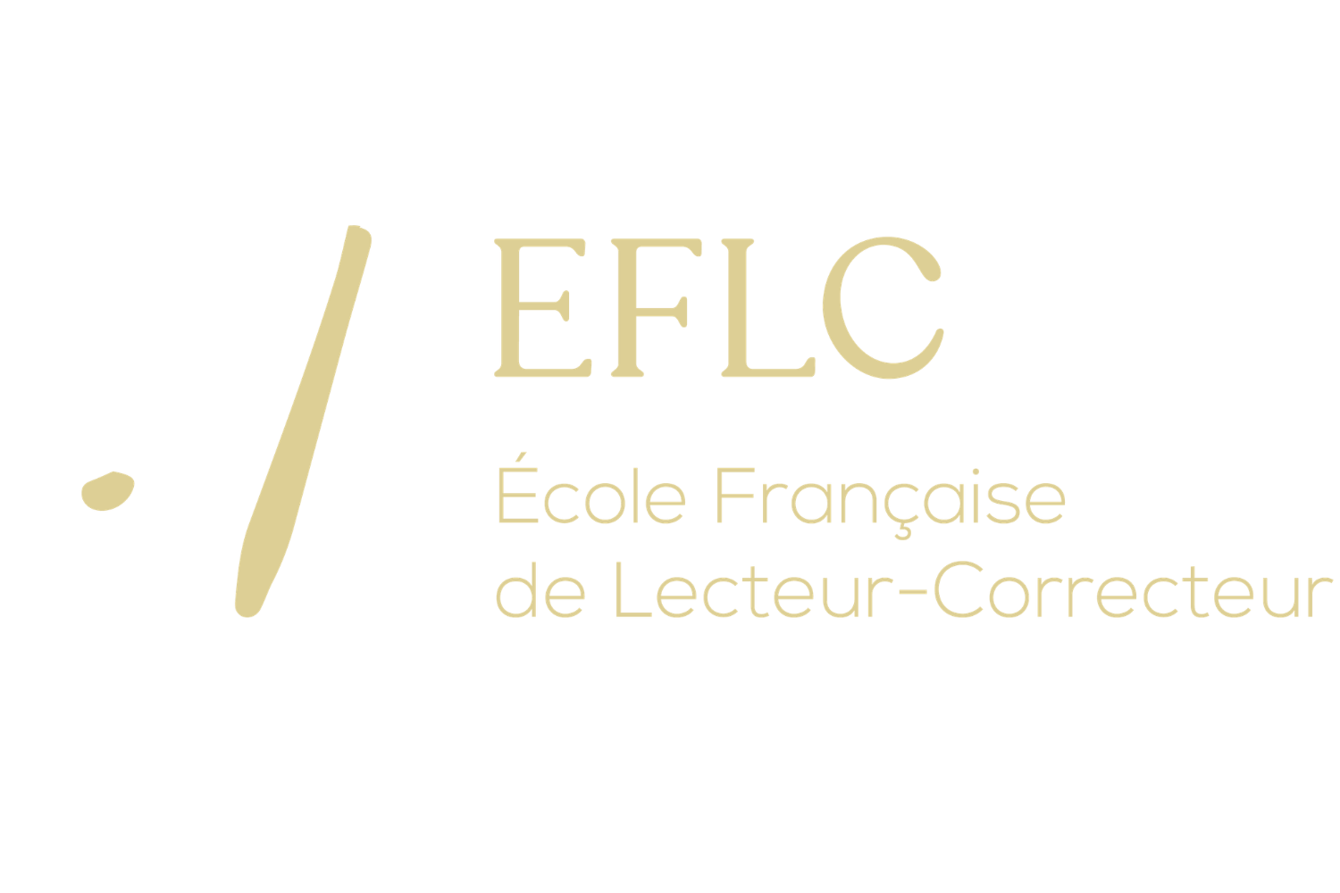 Formé par l'EFLC (École Française de Lecteur-Correcteur)